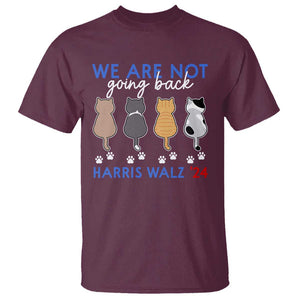 Harris Walz 2024 T Shirt We're Not Going Back Kamala Cute Cats TS09 Maroon Print Your Wear