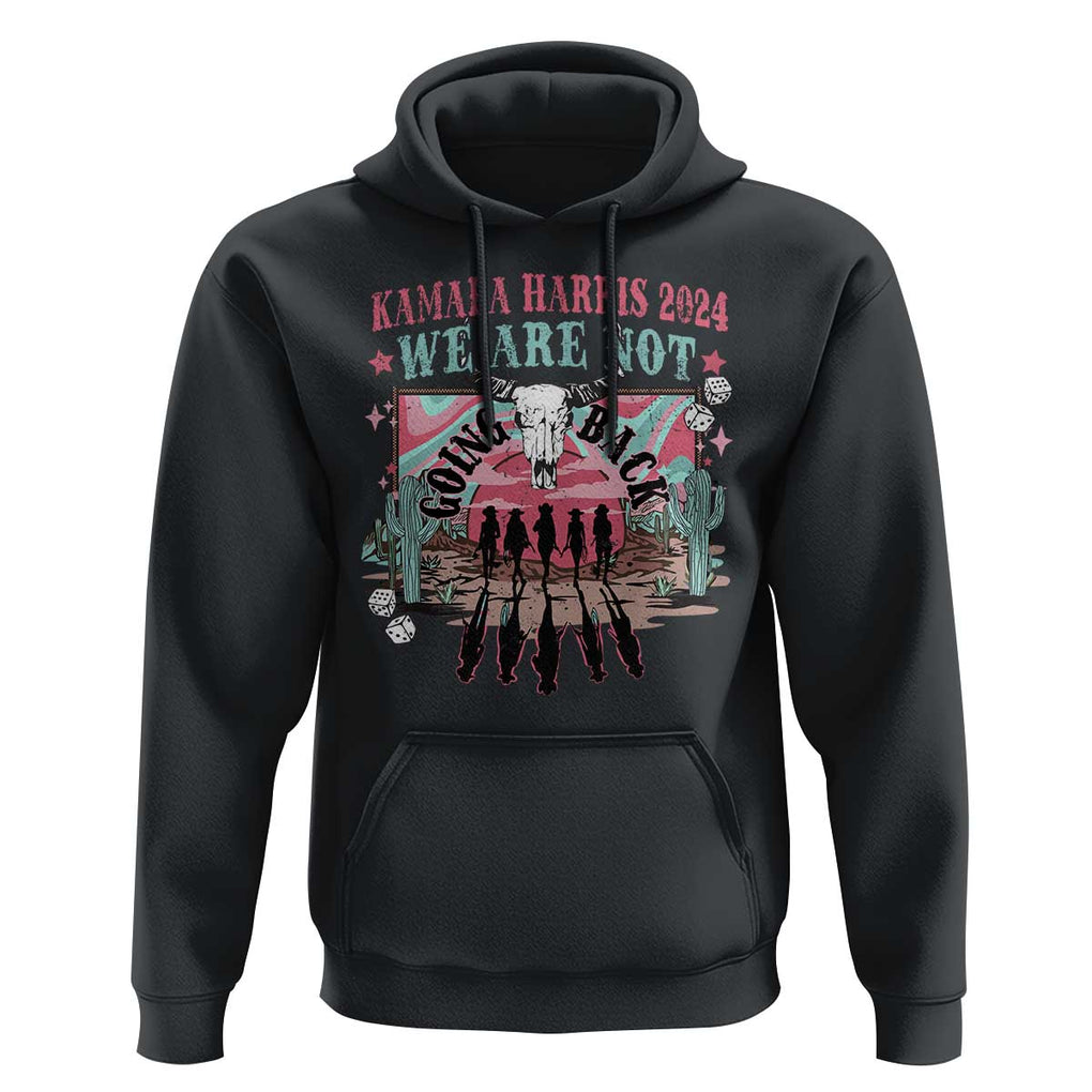 Harris Walz 2024 Hoodie We're Not Going Back Kamala Cowboy Cowgirl TS09 Black Print Your Wear
