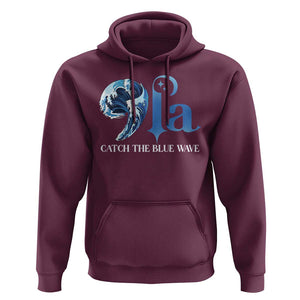 Comma La Harris Hoodie Kamala 2024 Catch The Blue Wave TS09 Maroon Print Your Wear