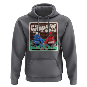 Funny Harris Walz Hoodie To The Window To The Walz Hip Hop Old School TS09 Charcoal Print Your Wear