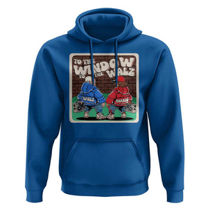 Funny Harris Walz Hoodie To The Window To The Walz Hip Hop Old School TS09 Royal Blue Print Your Wear
