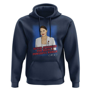 AOC Hoodie Never Apologize For Being A Powerful Woman TS09 Navy Print Your Wear