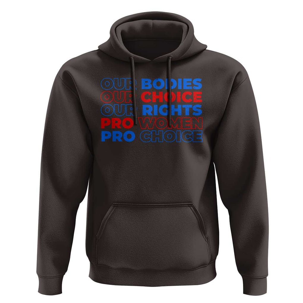 Abortion Pro Women Pro Choice Hoodie US President Election 2024 Feminist Women Rights TS09 Dark Chocolate Print Your Wear