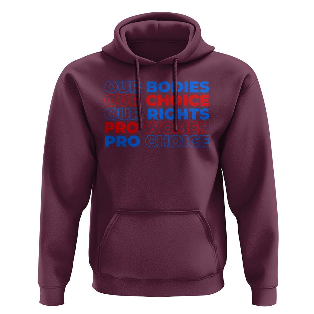 Abortion Pro Women Pro Choice Hoodie US President Election 2024 Feminist Women Rights TS09 Maroon Print Your Wear