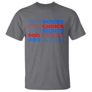 Abortion Pro Women Pro Choice T Shirt US President Election 2024 Feminist Women Rights TS09 Charcoal Print Your Wear