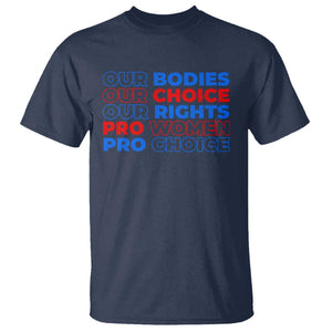 Abortion Pro Women Pro Choice T Shirt US President Election 2024 Feminist Women Rights TS09 Navy Print Your Wear