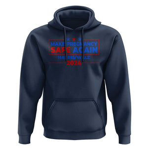 Harris Walz Abortion Hoodie Make Pregnancy Safe Again Feminist Women Rights TS09 Navy Print Your Wear