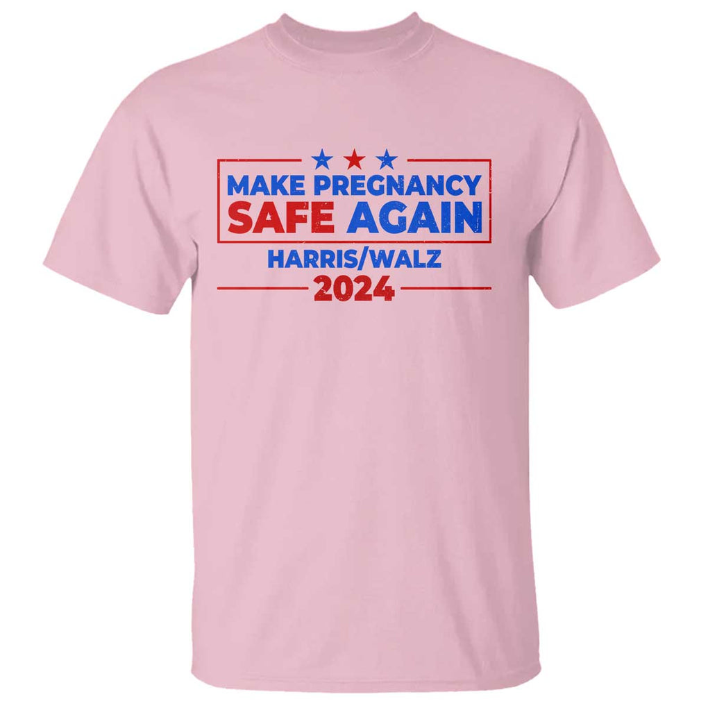 Harris Walz Abortion T Shirt Make Pregnancy Safe Again Feminist Women Rights TS09 Light Pink Print Your Wear