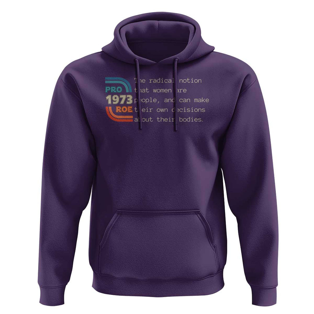 Abortion Pro Roe 1973 Hoodie Can Make Their Own Decisions About Their Bodies TS09 Purple Print Your Wear