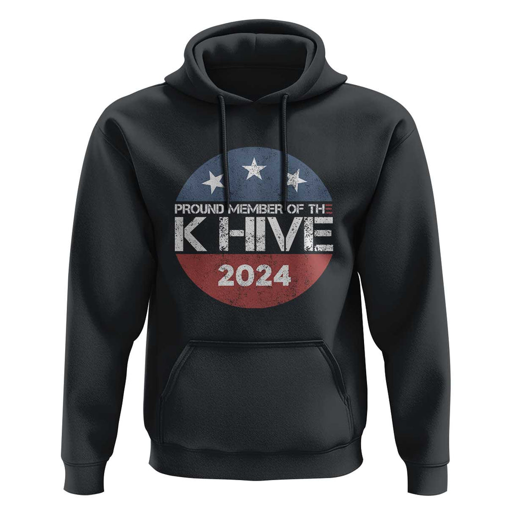 Kamala 2024 Hoodie Pround Member Of The K Hive TS09 Black Print Your Wear