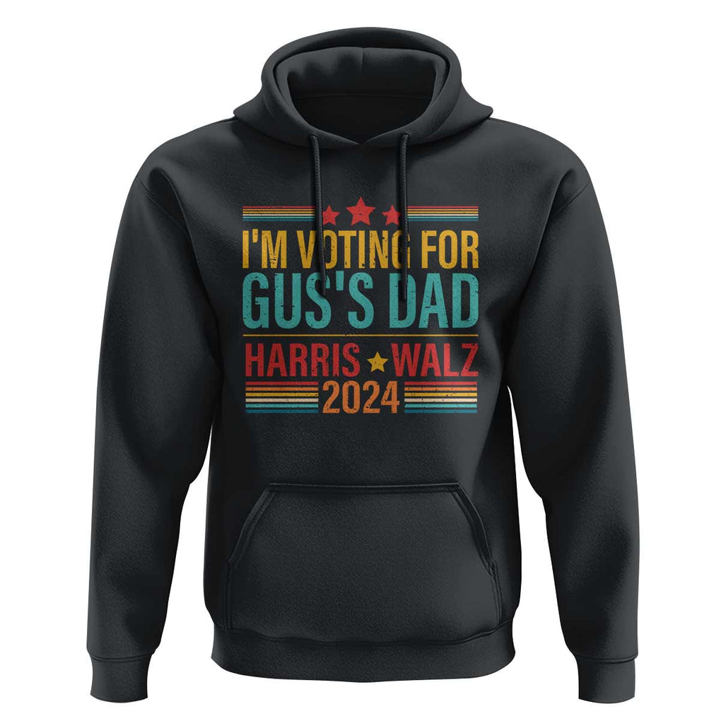 Harris Walz 2024 Hoodie I'm Voting For Gus' Dad Kamala Support TS09 Black Print Your Wear