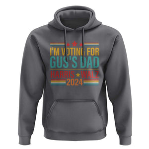 Harris Walz 2024 Hoodie I'm Voting For Gus' Dad Kamala Support TS09 Charcoal Print Your Wear