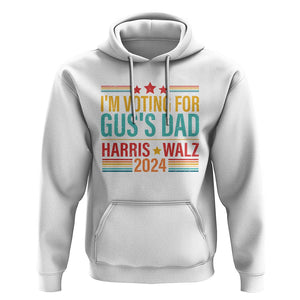 Harris Walz 2024 Hoodie I'm Voting For Gus' Dad Kamala Support TS09 White Print Your Wear