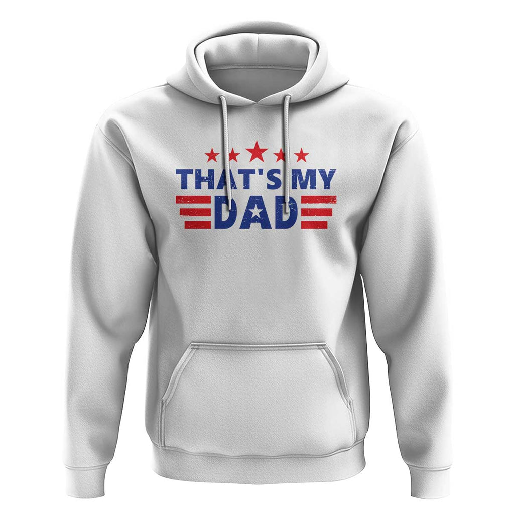 Tim Walz 2024 Hoodie That's My Dad Gus's Dad TS09 White Print Your Wear