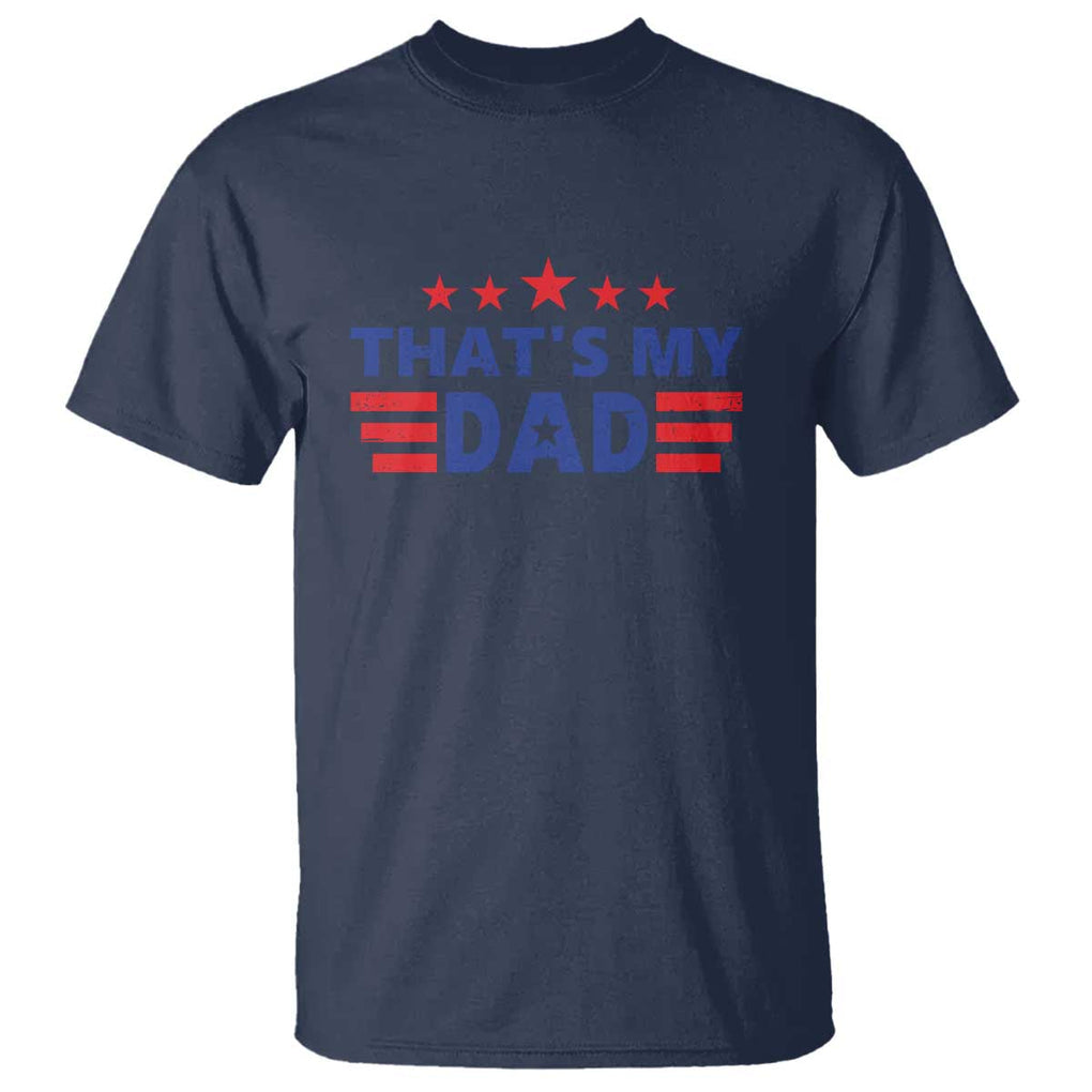 Tim Walz 2024 T Shirt That's My Dad Gus's Dad TS09 Navy Print Your Wear