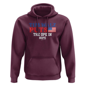 Tim Walz 2024 Hoodie Puts The Ope In Hope Kamala Support TS09 Maroon Print Your Wear