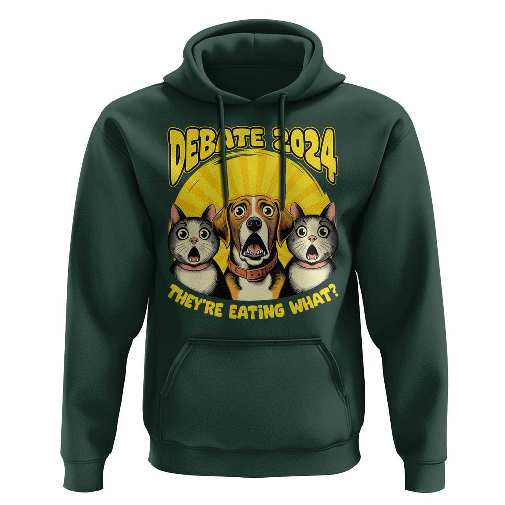 President Debate 2024 Hoodie Funny Dogs and Cats They're Eating What TS09 Dark Forest Green Print Your Wear