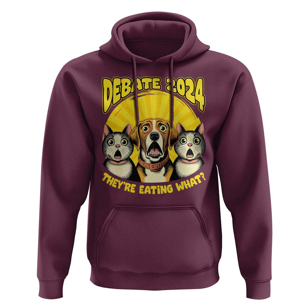 President Debate 2024 Hoodie Funny Dogs and Cats They're Eating What TS09 Maroon Print Your Wear