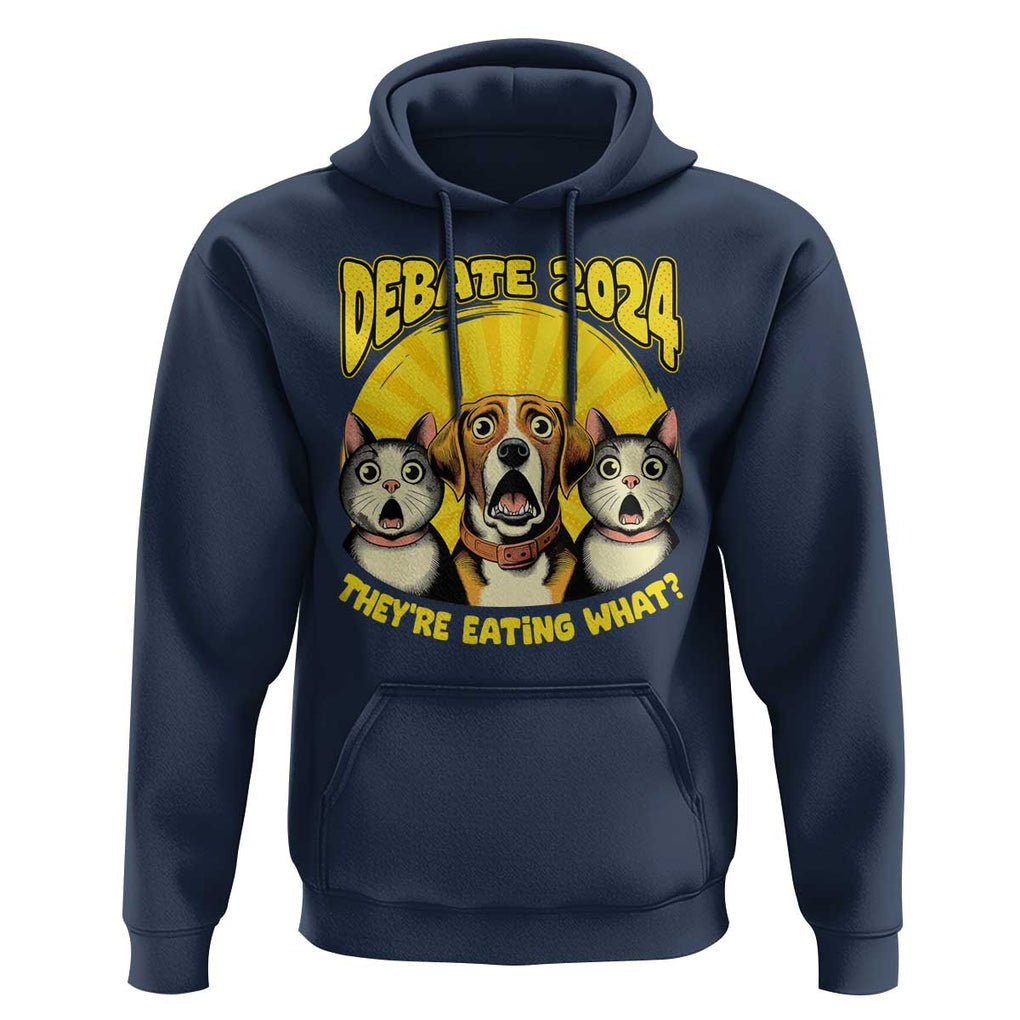 President Debate 2024 Hoodie Funny Dogs and Cats They're Eating What TS09 Navy Print Your Wear