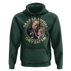 Trump 2024 Hoodie Grab'em Before They Eat'em Trump President Debate TS09 Dark Forest Green Print Your Wear