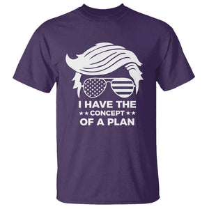 Funny Trump 2024 T Shirt I Have The Concept Of A Plan TS09 Purple Print Your Wear