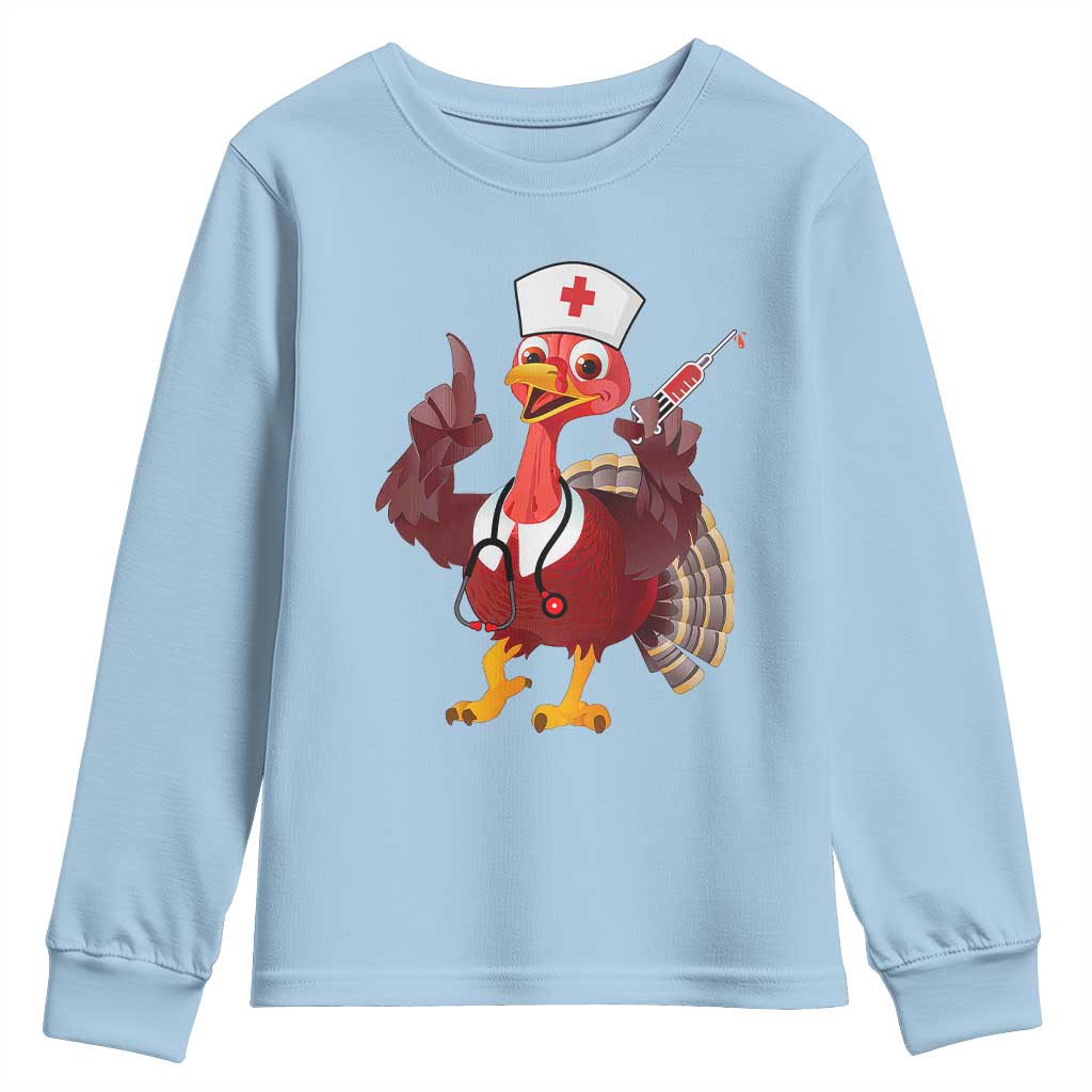 Turkey Nurse Thanksgiving Stethoscope Syringe Youth Sweatshirt TS09 Light Blue Print Your Wear