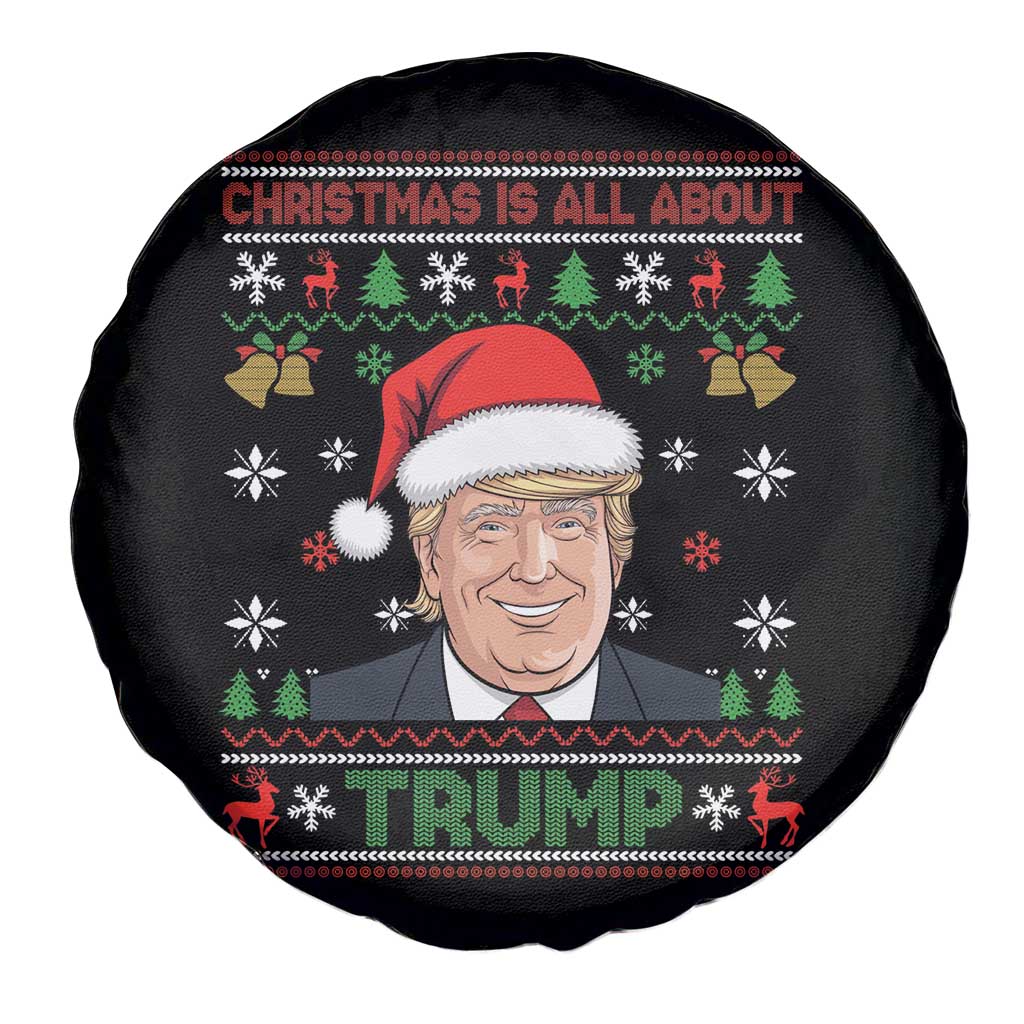 Funny Christmas Is All About Trump Spare Tire Cover TS09 Print Your Wear