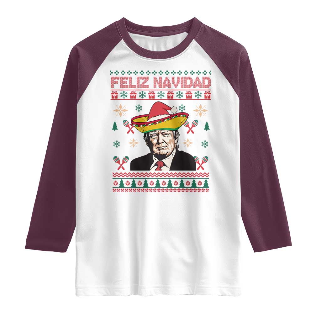 Funny Mexico Christmas Trump Raglan Shirt Feliz Navidad Mexican Sombrero Santa TS09 White Maroon Print Your Wear