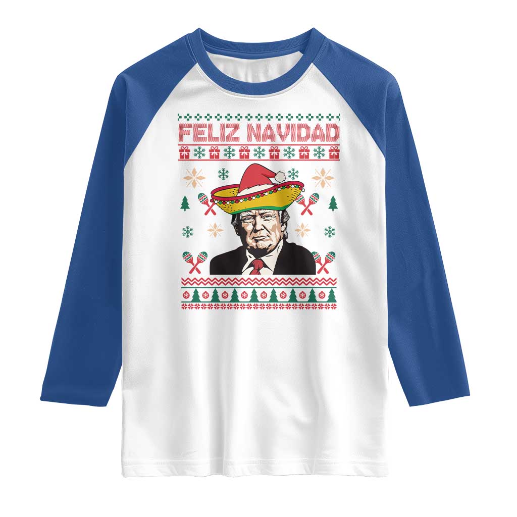Funny Mexico Christmas Trump Raglan Shirt Feliz Navidad Mexican Sombrero Santa TS09 White Royal Print Your Wear