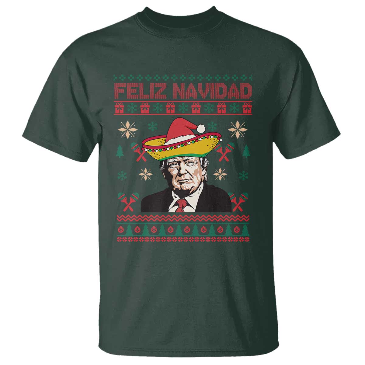 Funny Mexico Christmas Trump T Shirt Feliz Navidad Mexican Sombrero Santa TS09 Dark Forest Green Print Your Wear