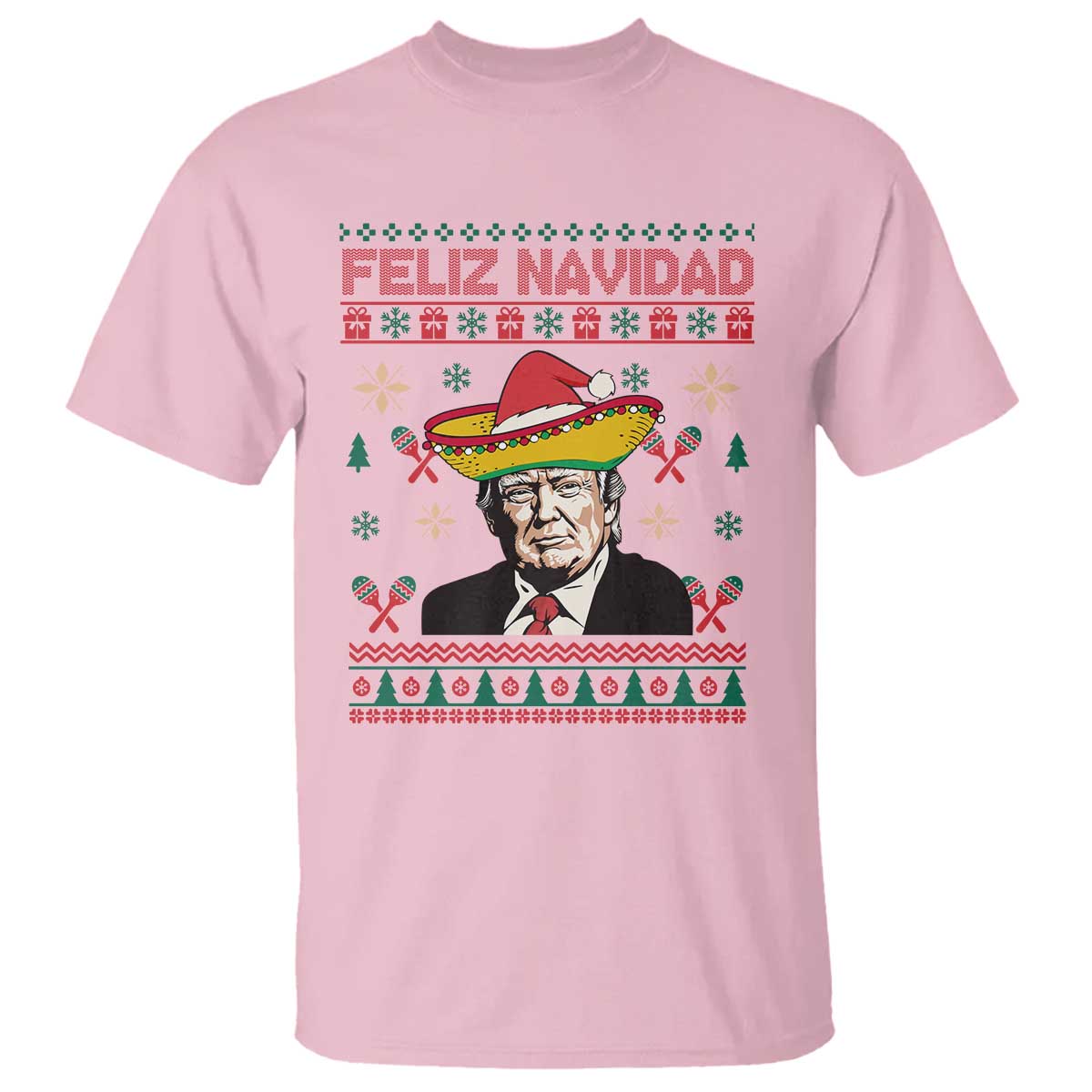 Funny Mexico Christmas Trump T Shirt Feliz Navidad Mexican Sombrero Santa TS09 Light Pink Print Your Wear