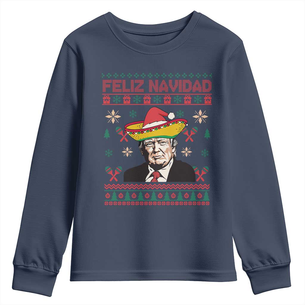 Funny Mexico Christmas Trump Youth Sweatshirt Feliz Navidad Mexican Sombrero Santa TS09 Navy Print Your Wear