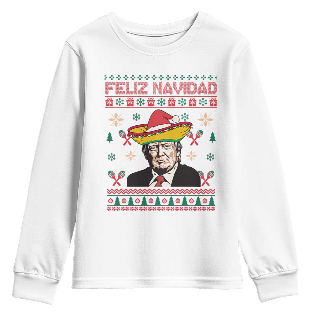 Funny Mexico Christmas Trump Youth Sweatshirt Feliz Navidad Mexican Sombrero Santa TS09 White Print Your Wear
