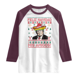 Funny Mexico Christmas Trump Raglan Shirt Feliz Navidad Mis Amigosi Mexican Sombrero Santa TS09 White Maroon Print Your Wear