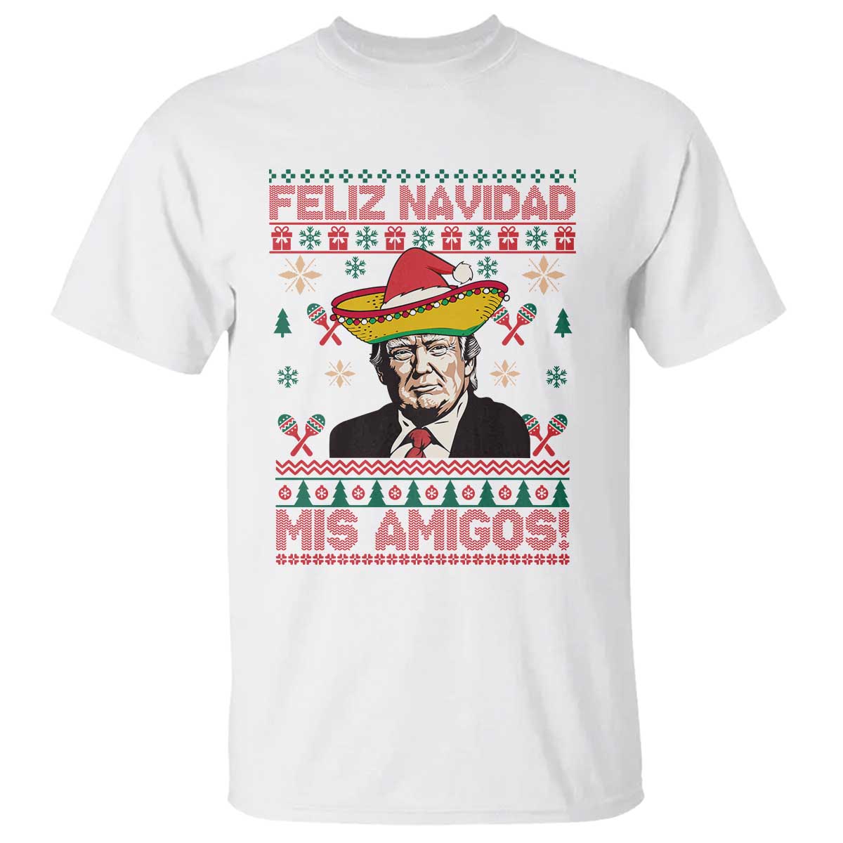 Funny Mexico Christmas Trump T Shirt Feliz Navidad Mis Amigosi Mexican Sombrero Santa TS09 White Print Your Wear