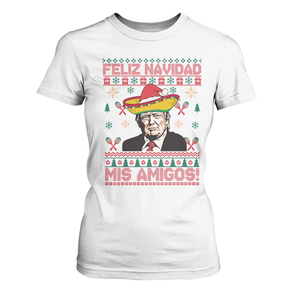 Funny Mexico Christmas Trump T Shirt For Women Feliz Navidad Mis Amigosi Mexican Sombrero Santa TS09 White Print Your Wear