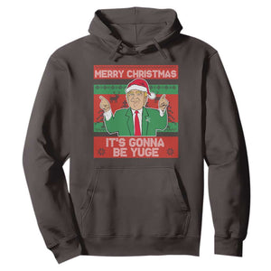 Funny Xmas Trump Hoodie Merry Christmas It's Gonna Be Yuge TS09 Dark Chocolate Print Your Wear