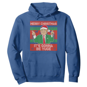Funny Xmas Trump Hoodie Merry Christmas It's Gonna Be Yuge TS09 Royal Blue Print Your Wear