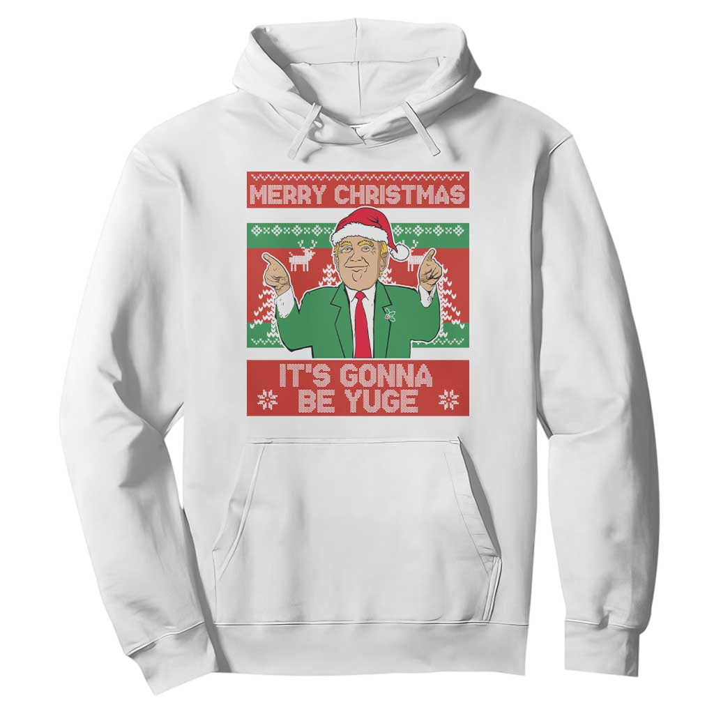 Funny Xmas Trump Hoodie Merry Christmas It's Gonna Be Yuge TS09 White Print Your Wear