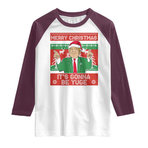 Funny Xmas Trump Raglan Shirt Merry Christmas It's Gonna Be Yuge TS09 White Maroon Print Your Wear