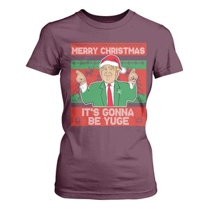 Funny Xmas Trump T Shirt For Women Merry Christmas It's Gonna Be Yuge TS09 Maroon Print Your Wear