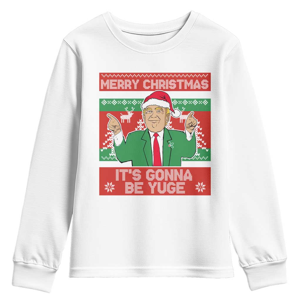 Funny Xmas Trump Youth Sweatshirt Merry Christmas It's Gonna Be Yuge TS09 White Print Your Wear