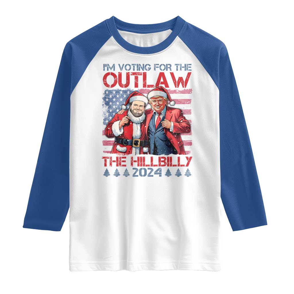 Christmas Trump Vance 2024 Raglan Shirt I Voting For The Outlaw and The Hillbilly TS09 White Royal Print Your Wear