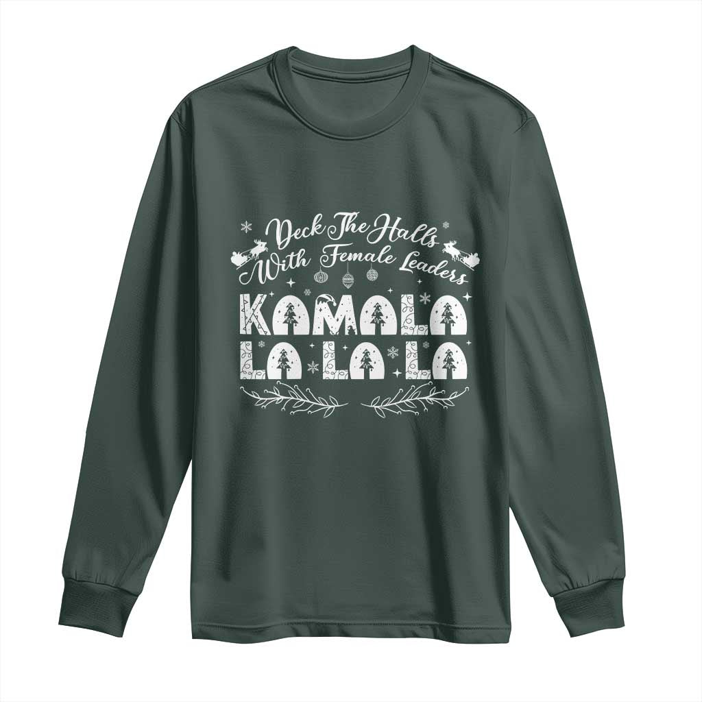 Funny Christmas Kamala Long Sleeve Shirt Deck The Halls With Female Leaders Madam President TS09 Dark Forest Green Print Your Wear