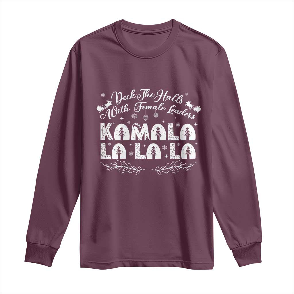 Funny Christmas Kamala Long Sleeve Shirt Deck The Halls With Female Leaders Madam President TS09 Maroon Print Your Wear