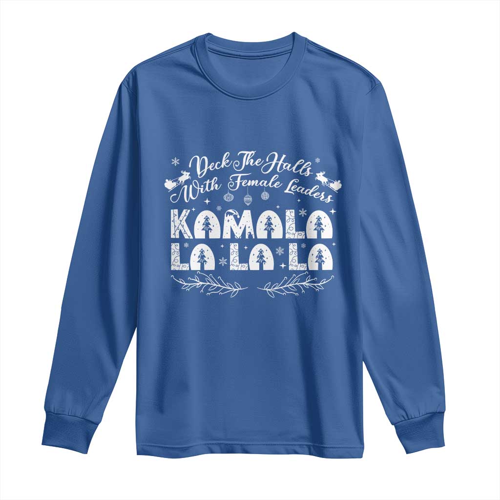 Funny Christmas Kamala Long Sleeve Shirt Deck The Halls With Female Leaders Madam President TS09 Royal Blue Print Your Wear