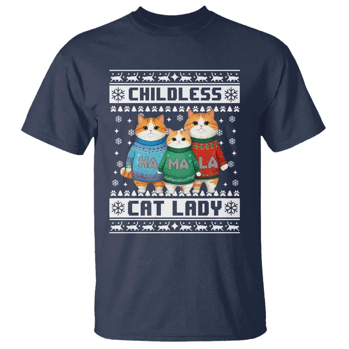 Christmas Childless Cat Lady T Shirt Cute Cats Cat Mom Meowy Xmas Kamala 2024 TS09 Navy Print Your Wear