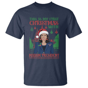 Xmas Kamala 2024 T Shirt This Is My First Christmas With Madam President TS09 Navy Print Your Wear