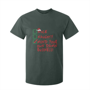 Funny Christmas T Shirt For Kid Nice Naughty Mind Your Own Damn Business TS09 Dark Forest Green Print Your Wear