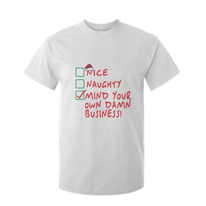 Funny Christmas T Shirt For Kid Nice Naughty Mind Your Own Damn Business TS09 White Print Your Wear